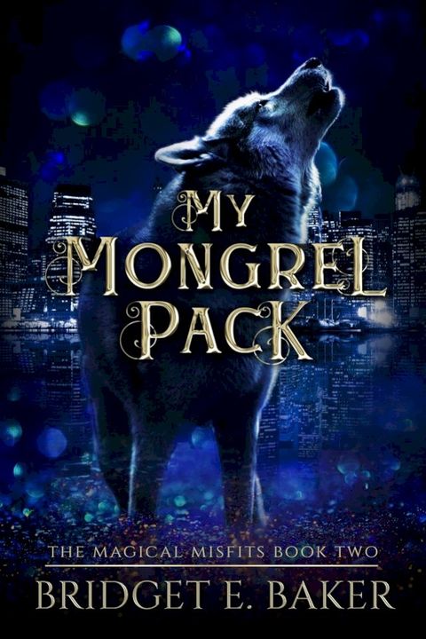 My Mongrel Pack(Kobo/電子書)