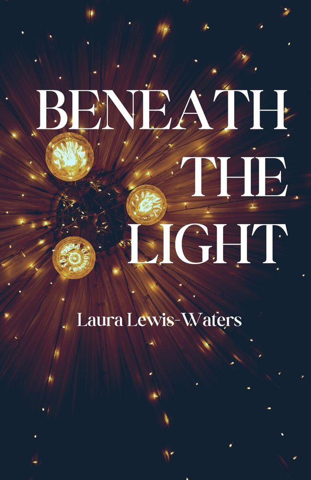  Beneath the Light(Kobo/電子書)