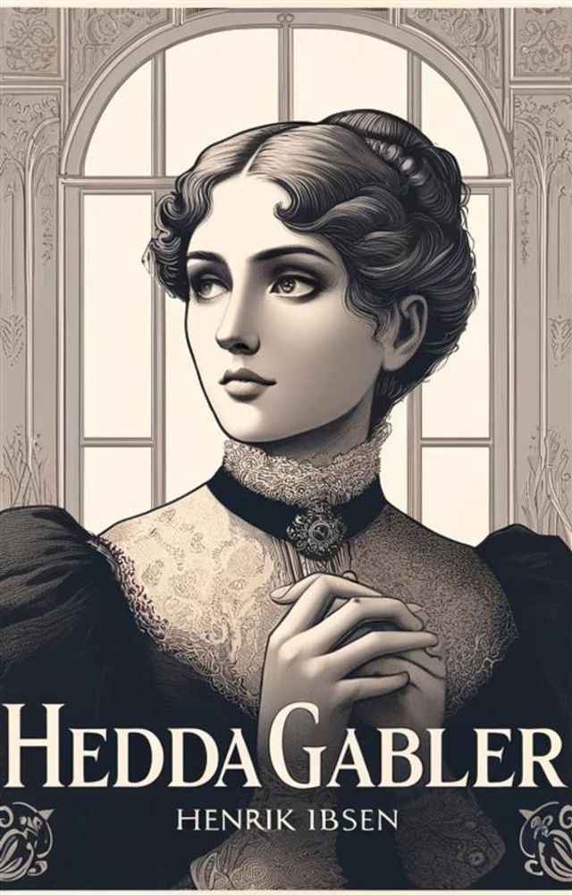  Hedda Gabler(Illustrated)(Kobo/電子書)