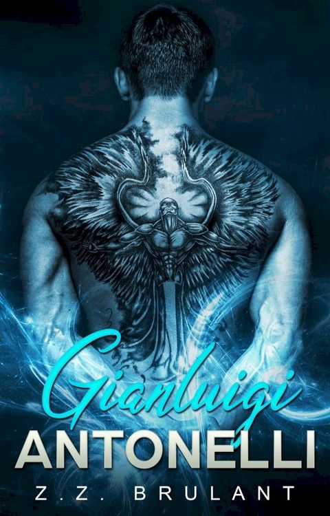 Gianluigi Antonelli: A Dark Mafia Romance(Kobo/電子書)