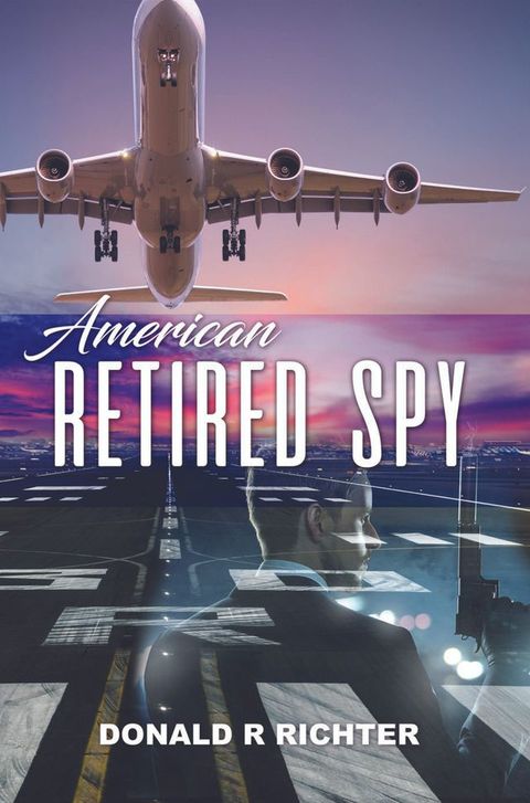 American Retired Spy(Kobo/電子書)