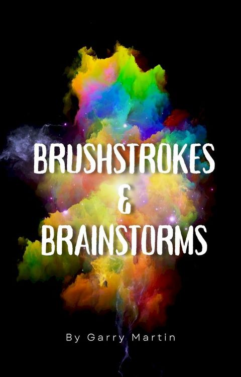 Brushstrokes & Brainstorms(Kobo/電子書)