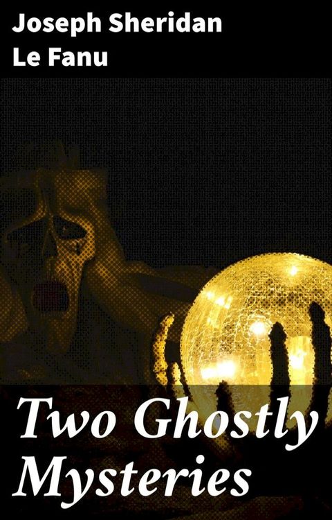 Two Ghostly Mysteries(Kobo/電子書)