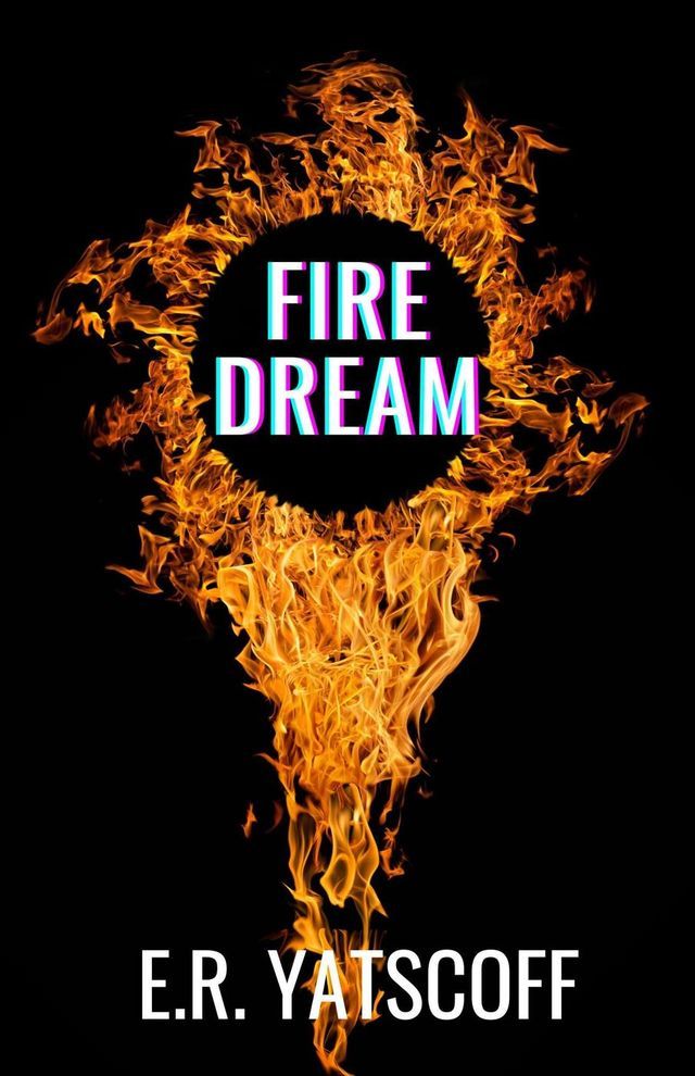  Fire Dream(Kobo/電子書)