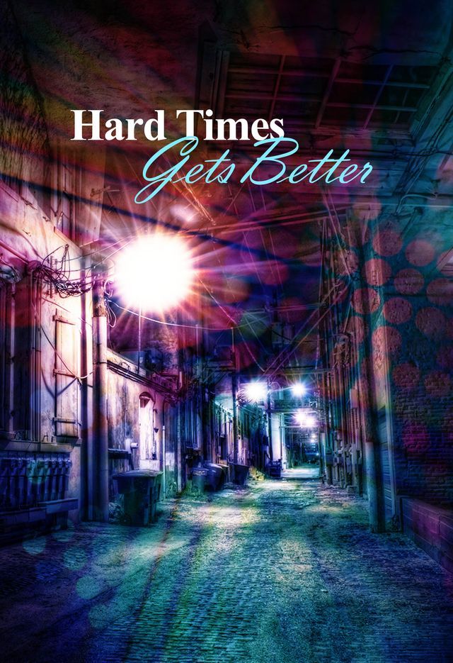  Hard Times Gets Better(Kobo/電子書)