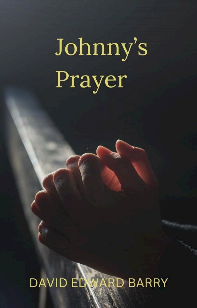  Johnny's Prayer(Kobo/電子書)