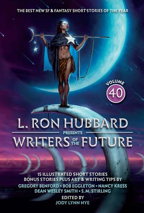 L. Ron Hubbard Presents Writers of the Future Volume 40(Kobo/電子書)