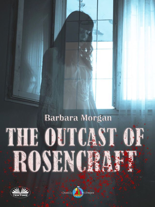  The Outcast Of Rosencraft(Kobo/電子書)