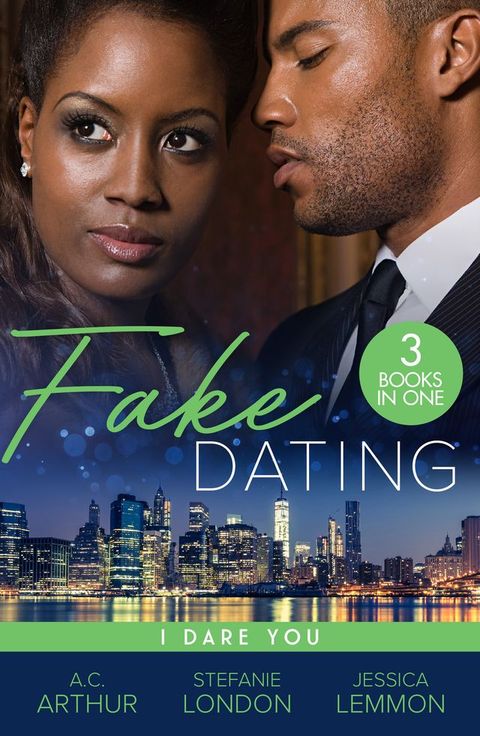 Fake Dating: I Dare You: At Your Service (The Fabulous Golds) / Faking It / Temporary to Tempted(Kobo/電子書)