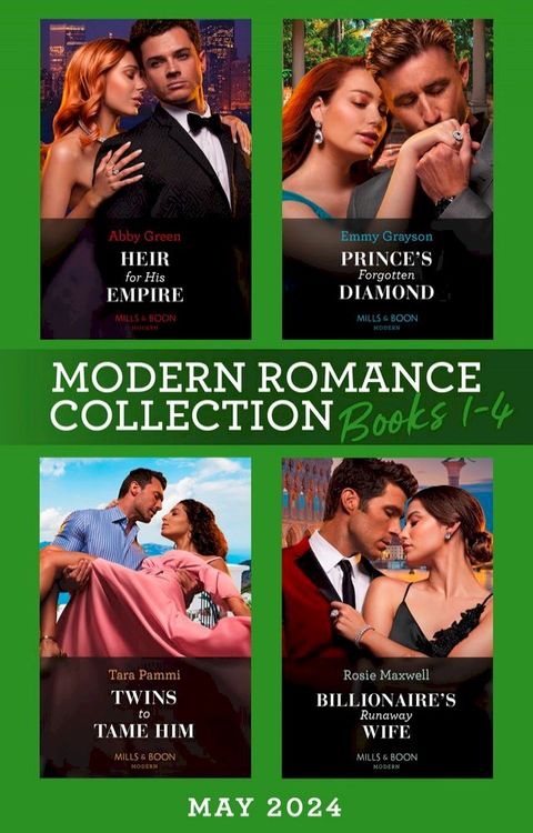 Modern Romance May 2024 Books 1-4: Heir for His Empire / Prince's Forgotten Diamond / Twins to Tame Him / Billionaire's Runaway Wife(Kobo/電子書)