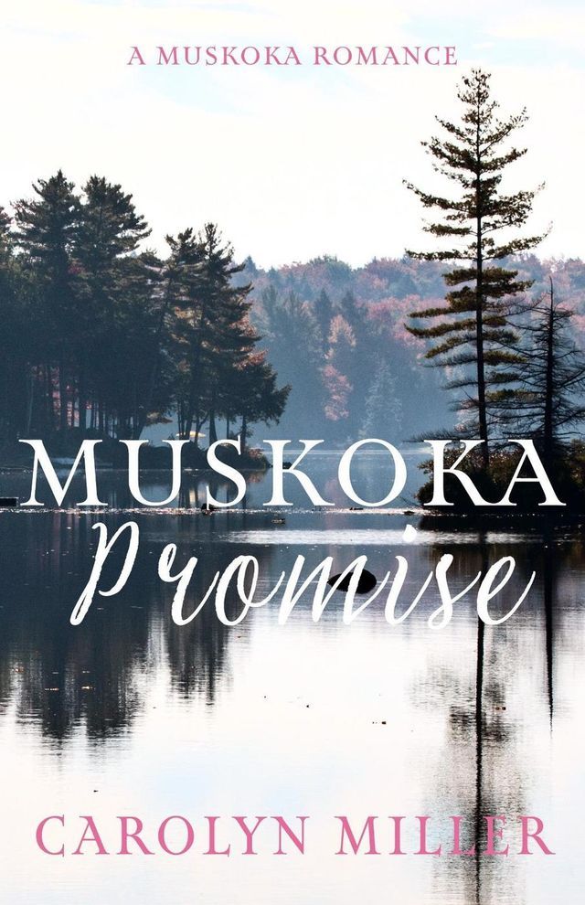  Muskoka Promise(Kobo/電子書)