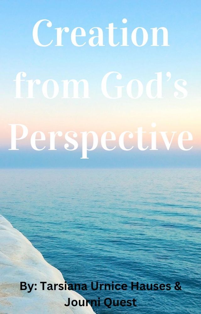  Creation from God's Perspective(Kobo/電子書)