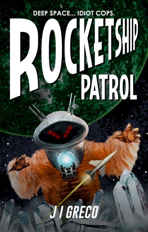 Rocketship Patrol(Kobo/電子書)