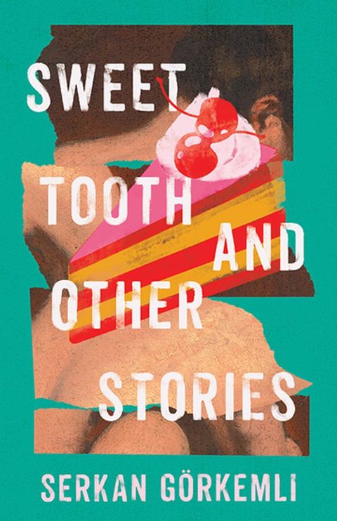 Sweet Tooth and Other Stories(Kobo/電子書)