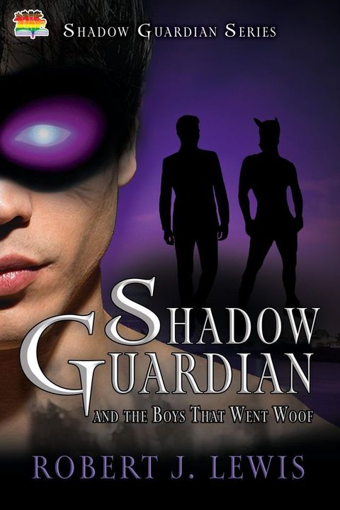 Shadow Guardian and the Boys that Woof(Kobo/電子書)