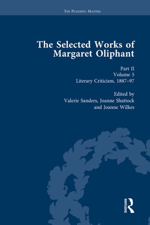 The Selected Works of Margaret Oliphant, Part II Volume 5(Kobo/電子書)