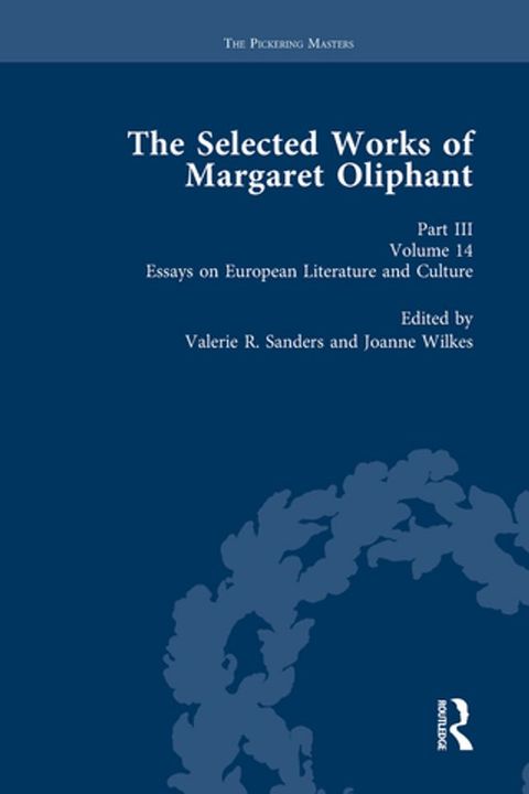 The Selected Works of Margaret Oliphant, Part III Volume 14(Kobo/電子書)