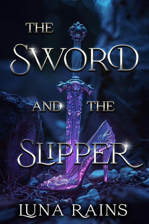 The Sword & the slipper(Kobo/電子書)