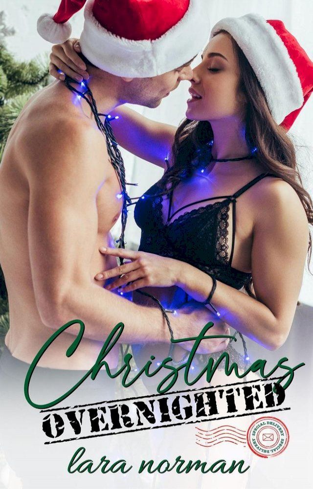  Christmas Overnighted: A Second Chance Romance(Kobo/電子書)