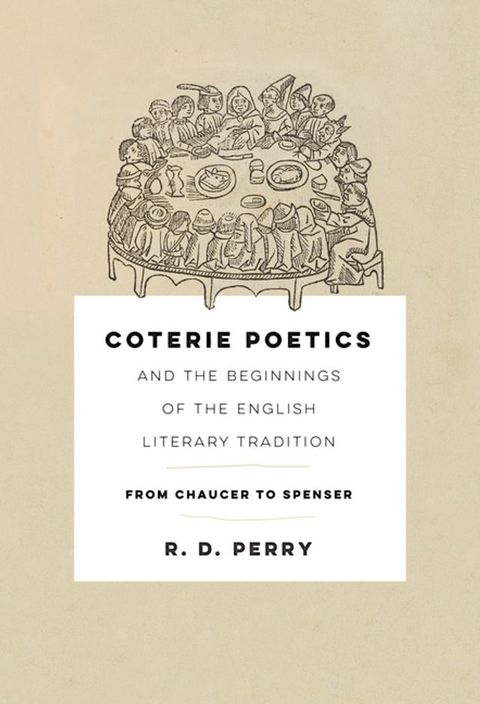 Coterie Poetics and the Beginnings of the English Literary Tradition(Kobo/電子書)