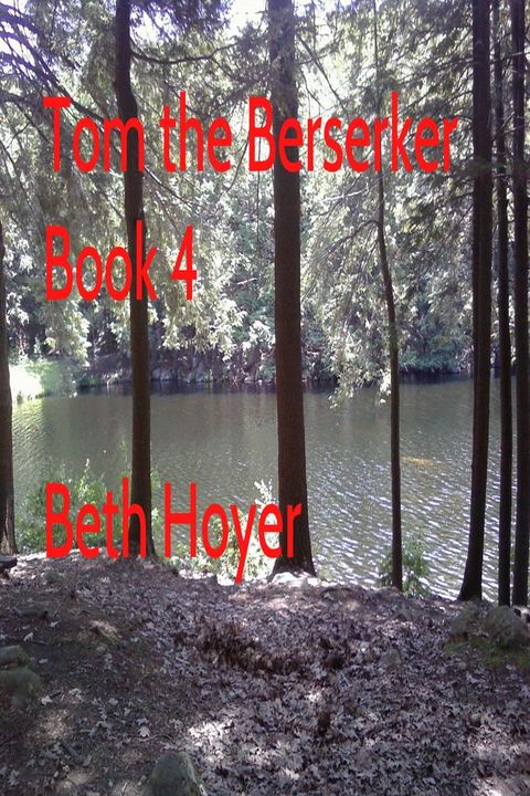 Tom the Berserker Book Four(Kobo/電子書)