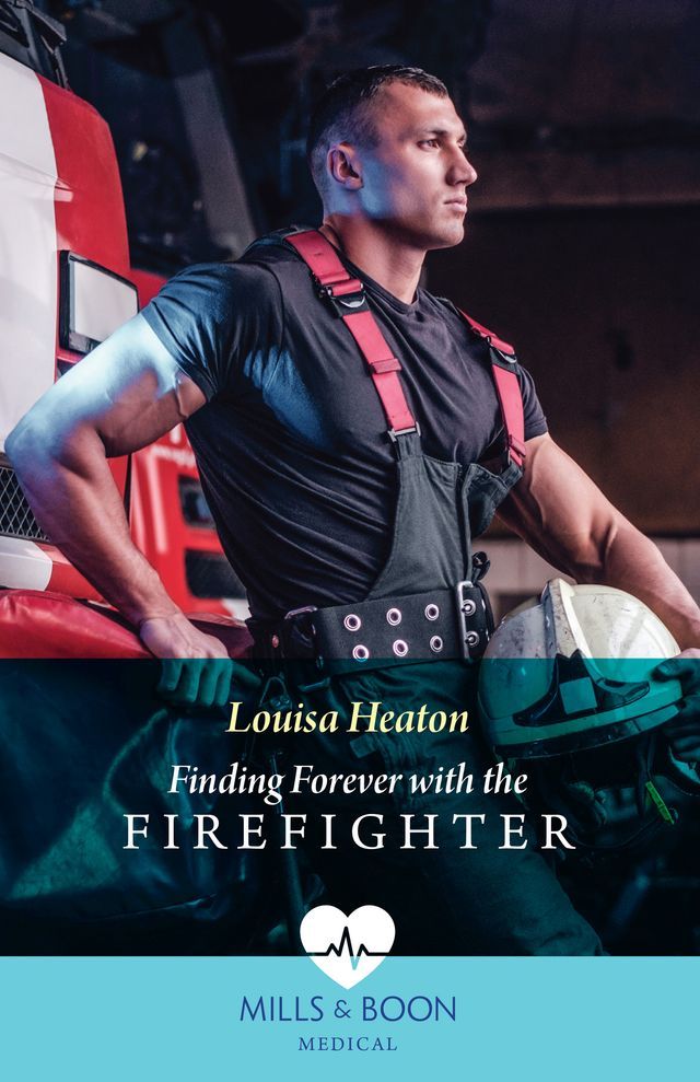  Finding Forever With The Firefighter (Mills & Boon Medical)(Kobo/電子書)