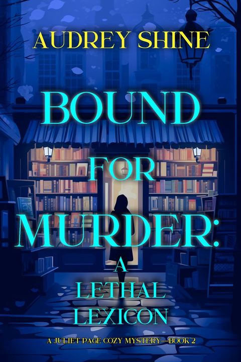 Bound for Murder: A Lethal Lexicon (A Juliet Page Cozy Mystery—Book 2)(Kobo/電子書)