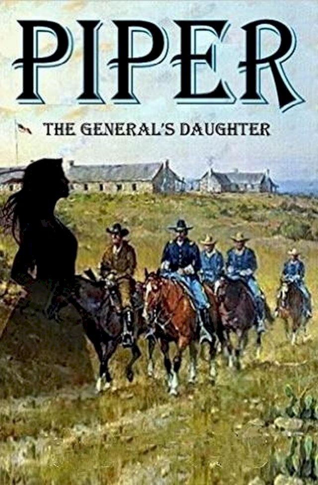  Piper - The General's Daughter(Kobo/電子書)