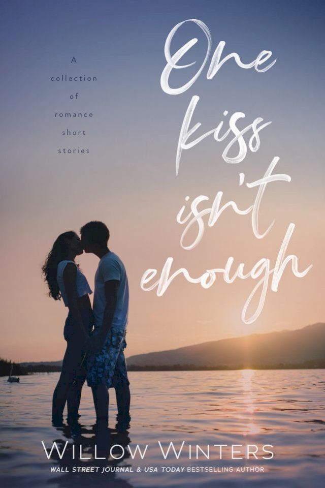  One Kiss Isn't Enough(Kobo/電子書)