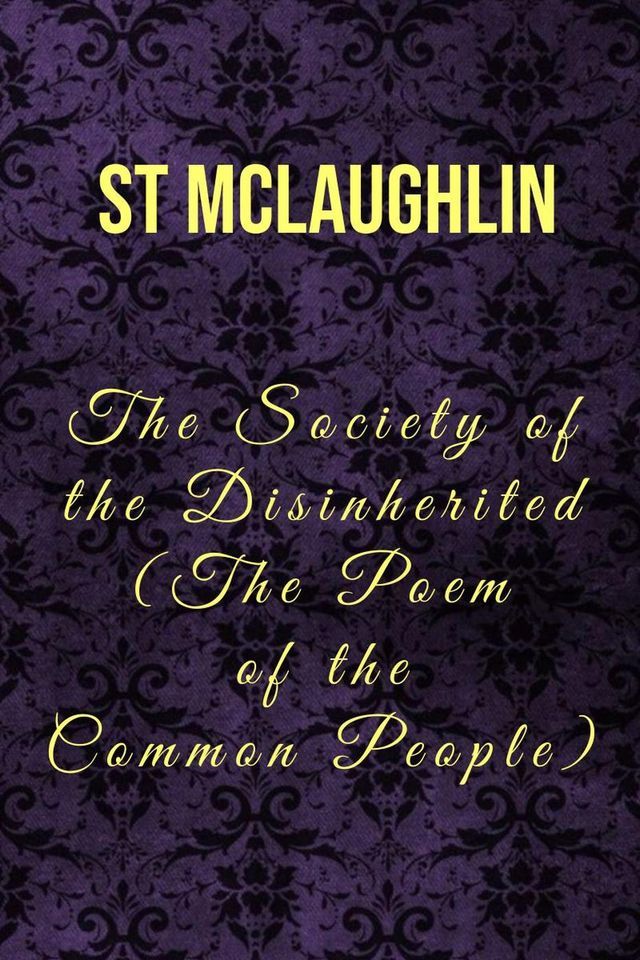  The Society of the Disinherited (The Poem of the Common People)(Kobo/電子書)