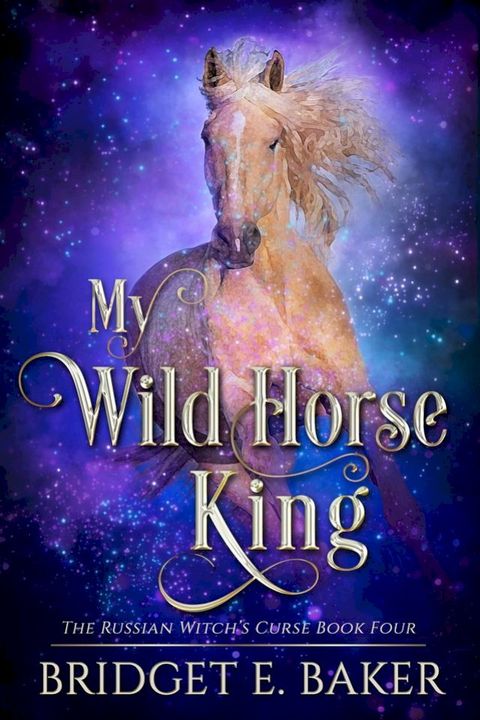 My Wild Horse King(Kobo/電子書)