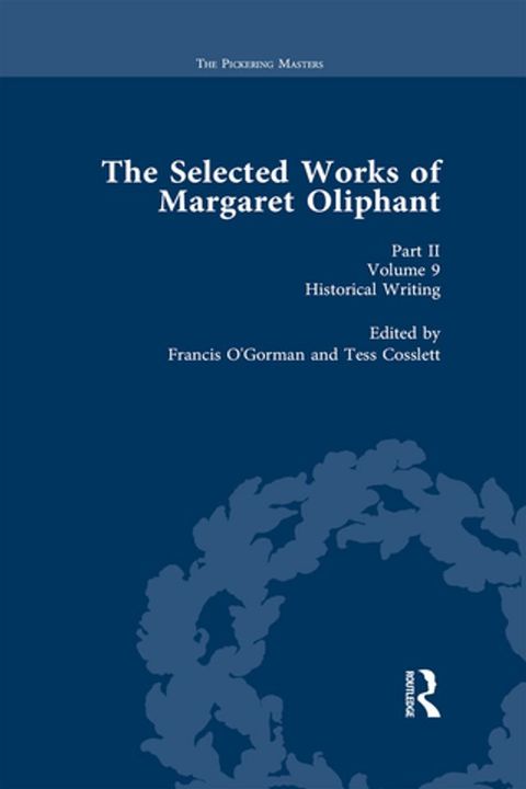 The Selected Works of Margaret Oliphant, Part II Volume 9(Kobo/電子書)