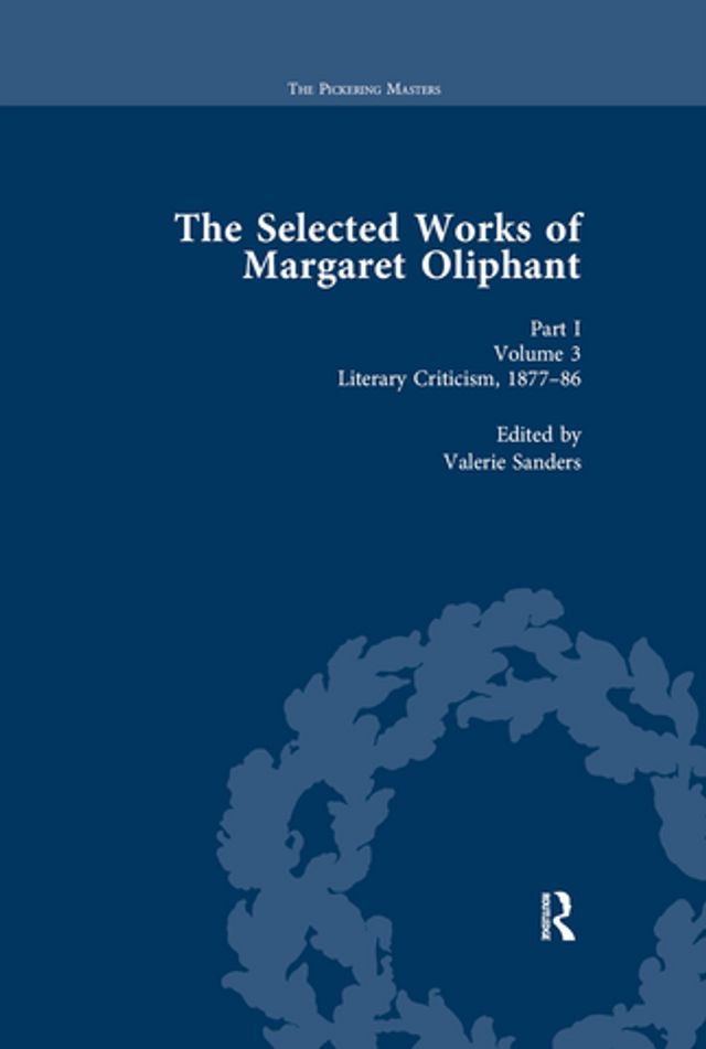  The Selected Works of Margaret Oliphant, Part I Volume 3(Kobo/電子書)