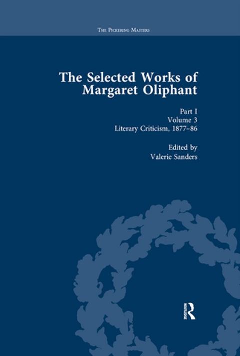 The Selected Works of Margaret Oliphant, Part I Volume 3(Kobo/電子書)