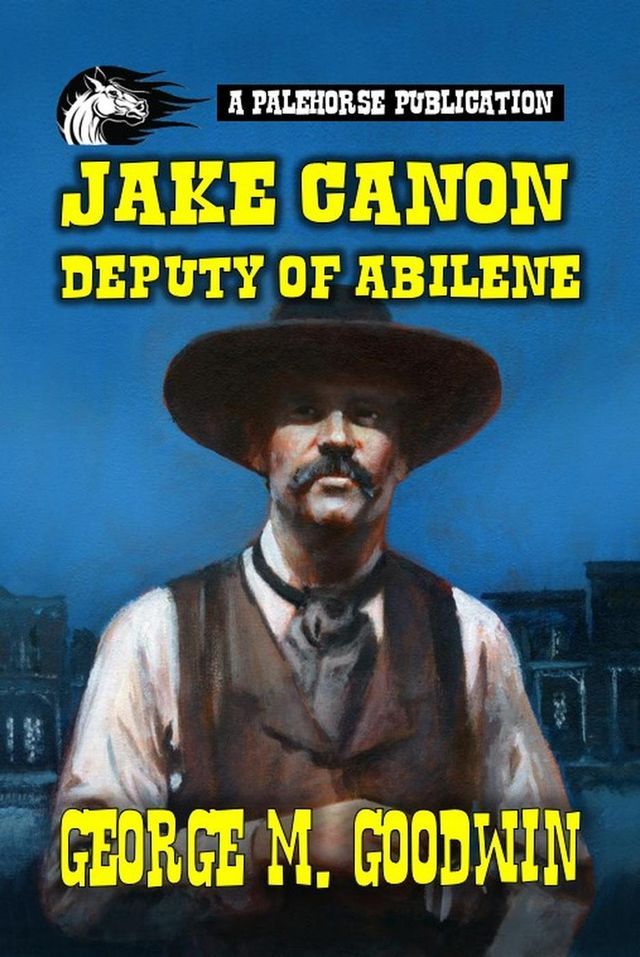  Jake Canon - Deputy of Abilene(Kobo/電子書)