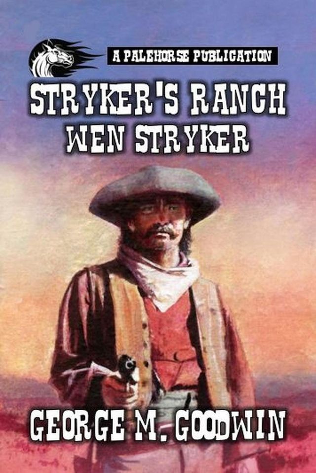  Stryker's Ranch - Wen Stryker(Kobo/電子書)