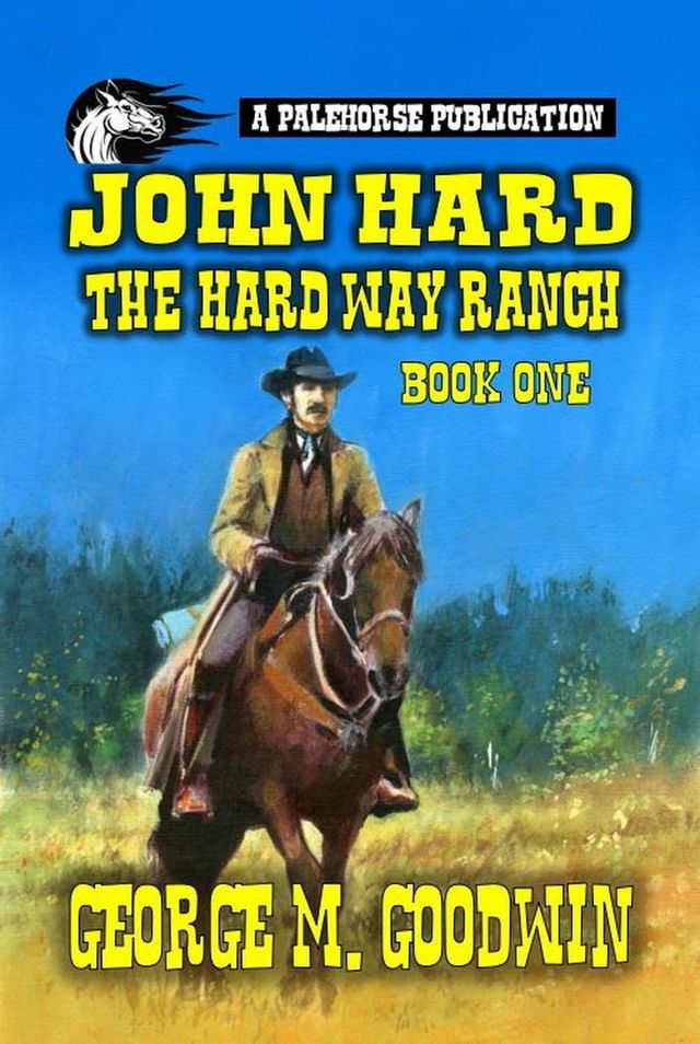  John Hard - The Hard Way Ranch(Kobo/電子書)