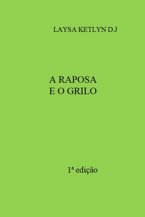 A RAPOSA EO GRILO(Kobo/電子書)