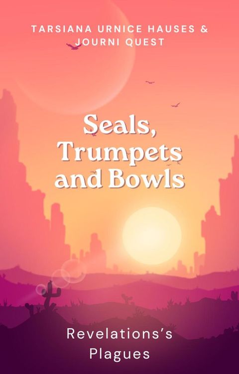 Seals, Trumpets and Bowls(Kobo/電子書)