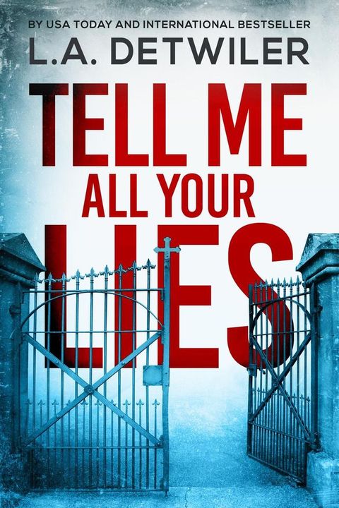 Tell Me All Your Lies(Kobo/電子書)