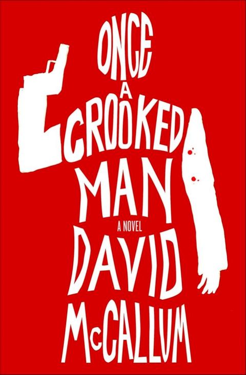 Once a Crooked Man(Kobo/電子書)