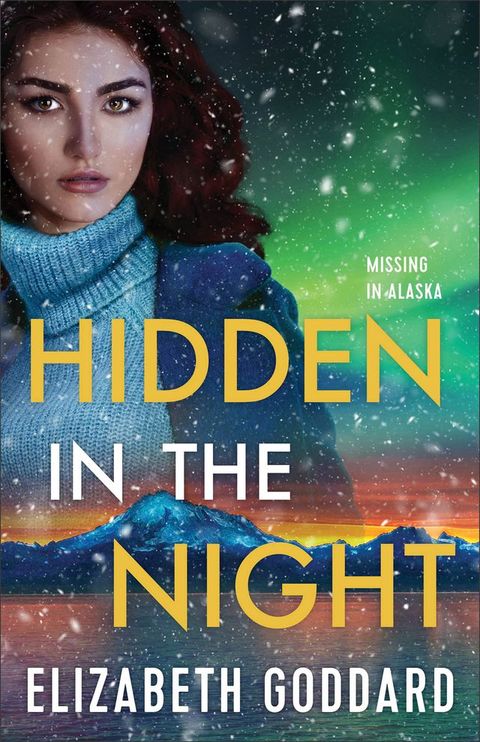 Hidden in the Night (Missing in Alaska Book #3)(Kobo/電子書)