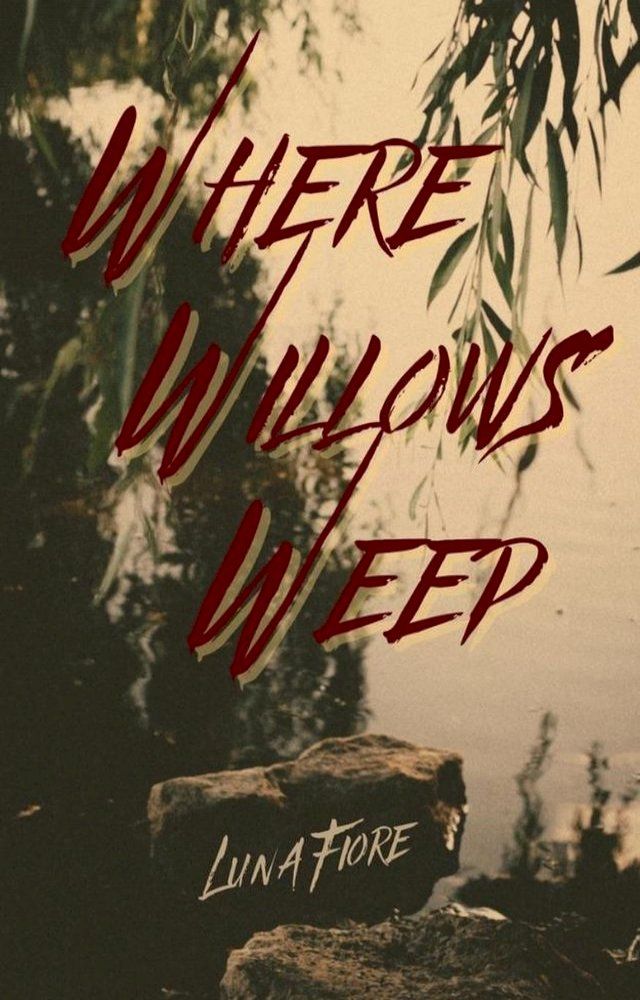  Where Willows Weep(Kobo/電子書)