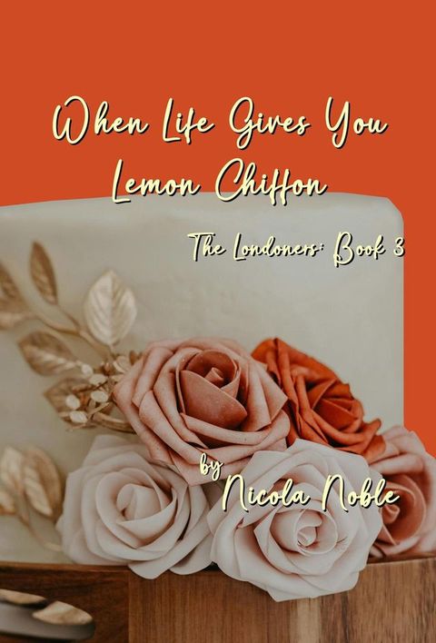 When Life Gives You Lemon Chiffon(Kobo/電子書)