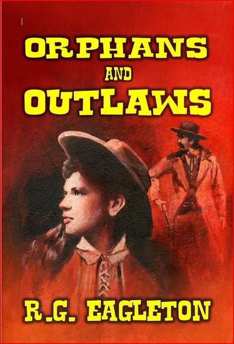 Orphans and Outlaws(Kobo/電子書)