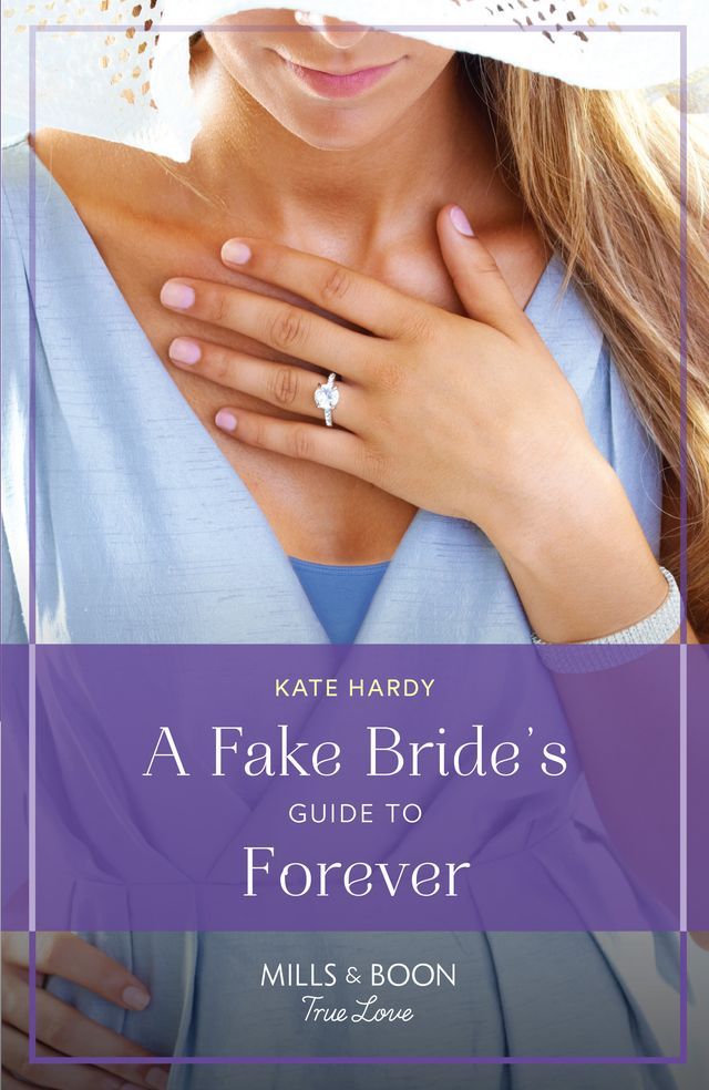  A Fake Bride's Guide To Forever (The Life-Changing List, Book 2) (Mills & Boon True Love)(Kobo/電子書)