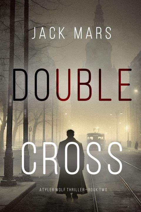 Double Cross (A Tyler Wolf Espionage Thriller—Book 2)(Kobo/電子書)