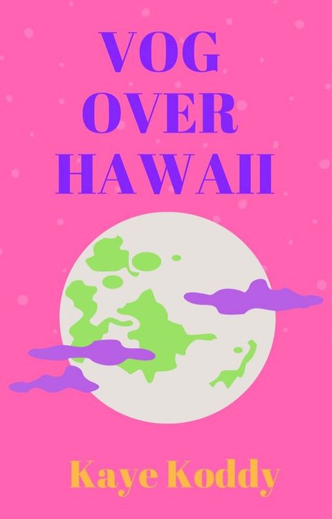 Vog Over Hawaii(Kobo/電子書)