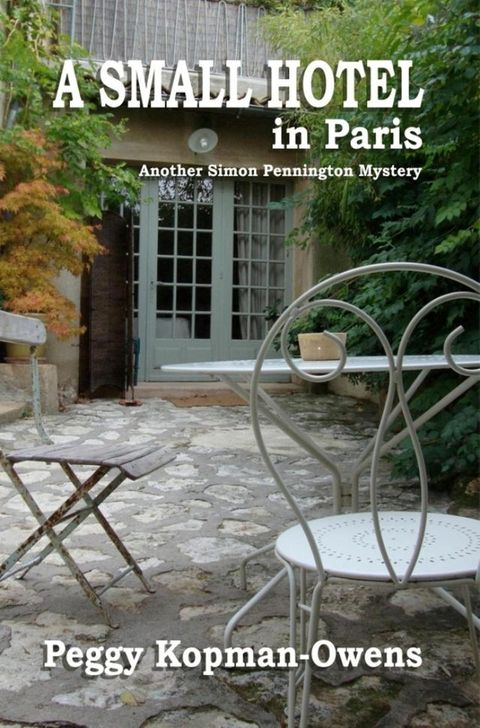 A Small Hotel in Paris, another Simon Pennington Mystery(Kobo/電子書)