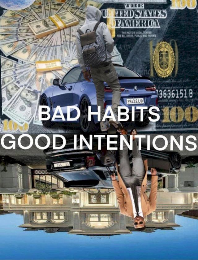  Bad Habits Good Intentions(Kobo/電子書)